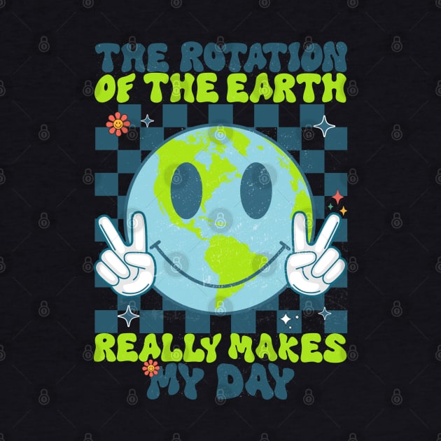 Retro Groovy The Rotation Of The Earth Really Makes My Day by MetAliStor ⭐⭐⭐⭐⭐